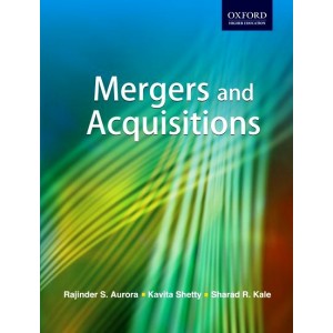 Oxford's Textbook on Mergers and Acquisition by Rajinder S. Aurora, Kavita Shetty & Sharad R. Kale 
